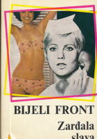 Bijeli front: Zarđala slava
