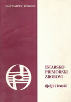 Istarsko-primorski zborovi: dječji i ženski