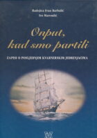 Onput, kad smo partili