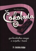 Čokolada - gorkoslatka saga o tami i svjetlu