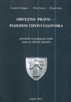 Obvezno pravo - pojedini tipovi ugovora: priručnik za polaganje ispita