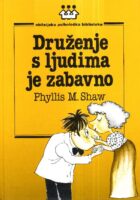 Druženje s ljudima je zabavno
