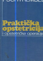Praktička opstetricija i opstetričke operacije