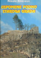 Uspomene podno staroga grada