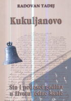 Kukuljanovo 150 godina u životu jedne škole