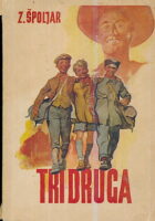 Tri druga