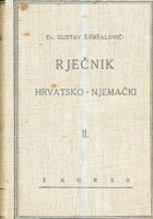 Rječnik hrvatsko-njemački II. (Kroatisch-Deutscher Teil)