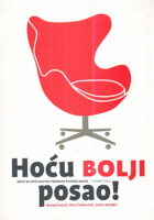 Hoću bolji posao: vodič za inteligentnu promjenu radnog mjesta
