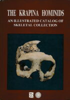 The Krapina Hominids : An ilustrated catalog of skeletal collection