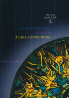 Kaleidoskop nade : izložba vitraja