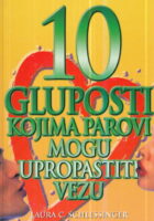 10 gluposti kojima parovi mogu upropastiti vezu