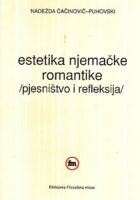 Estetika njemačke romantike : pjesništvo i refleksija