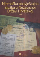 Njemačka obavještajna služba u NDH, 1. dio