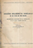 Geološka bibliografija Jugoslavije od XIV veka do 1944 godine