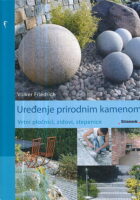 Uređenje doma prirodnim kamenom : Vrtni pločnici, zidovi, stepenice
