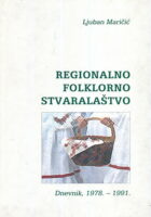 Regionalno folklorno stvaralaštvo : Dnevnik, 1978. - 1991.
