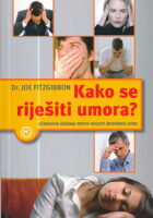 Kako se riješiti umora?