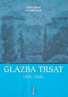 Glazba Trsat 1906.-2006.
