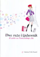Dva ruža i ljubavnik ili zašto su Francuskinje chic