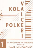 Kola, valceri i polke, 1. svezak