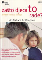 Zašto djeca to rade? : Praktični vodič za roditelje