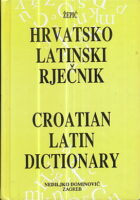 Hrvatsko latinski rječnik - Croatian Latin Dictionary