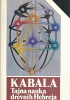 Kabala : Tajna nauka drevnih Hebreja