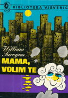 Mama, volim te