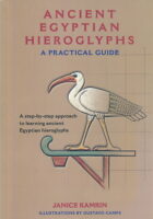 Ancient Egyptian Hieroglyphs : A Practical Guide