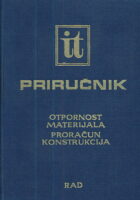 IT priručnik 3: Otpornost materijala - proračun konstrukcija
