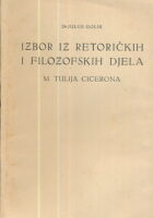 Izbor iz retoričkih i filozofskih djela M. Tulija Cicerona