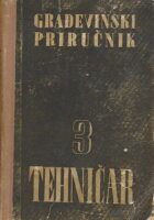 Građevinski priručnik 3 : Tehničar