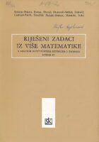 Riješeni zadaci iz više matematike s kratkim repetitorijem definicija i teorema, svezak IV.