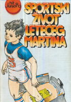 Sportski život letećeg Martina