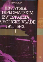 Hrvatska u diplomatskim izvještajima 1 - 2