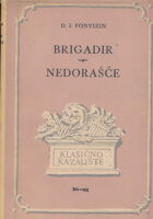 Brigadir, Nedorašče