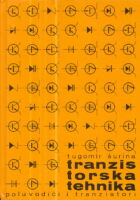 Tranzistorska tehnika: poluvodiči i tranzistori