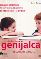 Probudite genijalca u svojem djetetu