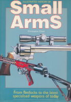 Illustrated History of Small Arms
