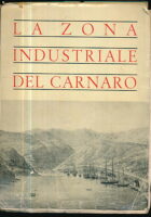 La zona industriale del Carnaro