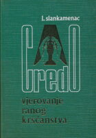 Credo - Vjerovanje ranog krščanstva