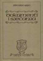 Dokumenti i sjećanja 1670-1890-1990