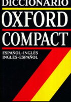 El Diccionario Oxford Compact: Espanol-Ingles / Ingles-Espanol