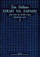 Strah na zapadu (Od XIV do XVIII veka) I - II