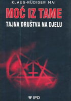 Moć iz tame: tajna društva na djelu