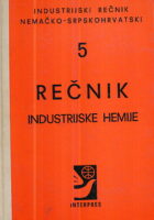 Rečnik industrijske hemije (Industrijski rečnik nemačko-srpskohrvatski 5)