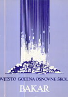 Dvjesto godina osnovne škole Bakar