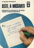 Jesti, a mršaviti
