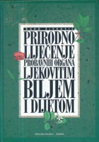 Prirodno liječenje probavnih organa ljekovitim biljem i dijetom