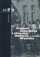 Propast Jugoslavije i stvaranje moderne Hrvatske